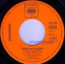 Sweathog : Things Yet to Come - Rejoice, Rejoice, Rejoice